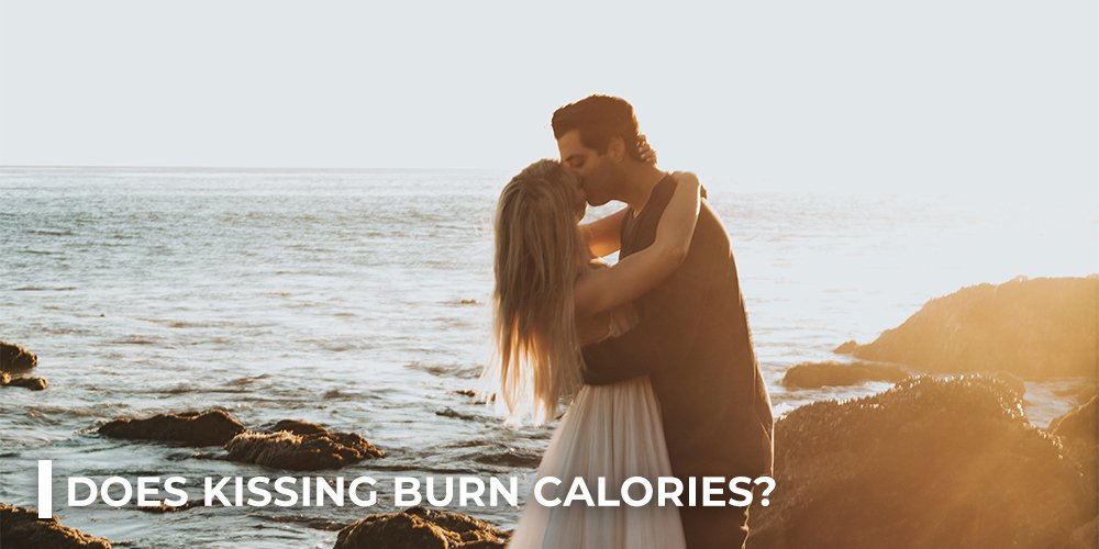 Does Kissing Burn Calories 8 